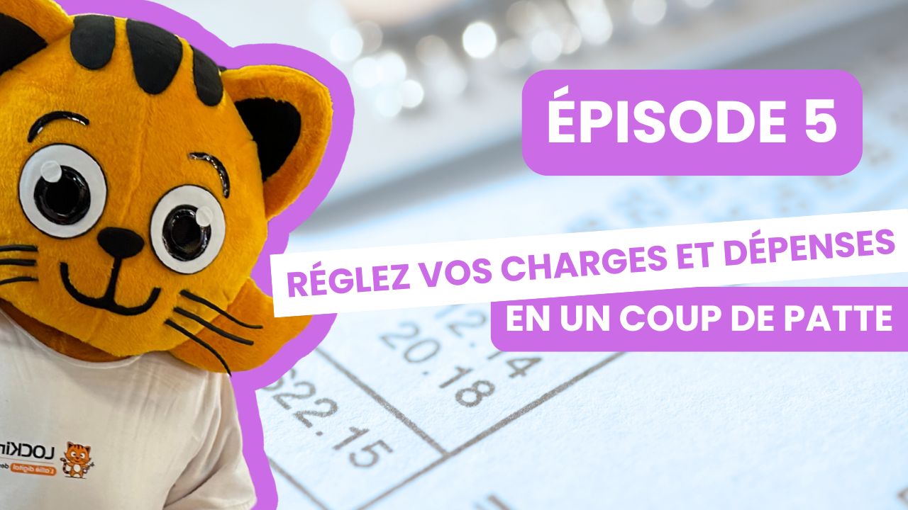 Vignette de l’épisode 5 de la LockAcadémie : les dépenses et les régularisations de charges