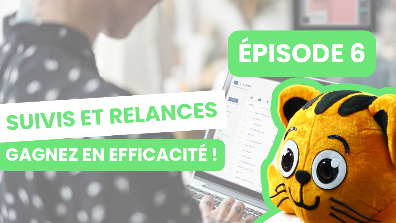Vignette de l’épisode 6 de la LockAcadémie : les suivis, les relances et les outils de communication