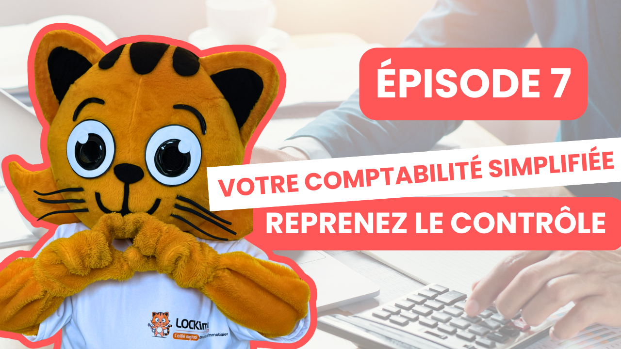Vignette de l’épisode 7 de la LockAcadémie : la comptabilité dans lockimmo